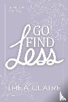 Claire, Thea - Go Find Less