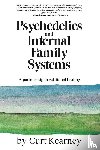 Kearney, Curt - Psychedelics and Internal Family Systems