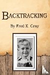 Gray, Fred - Backtracking