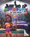 Collins, Jackie - I Just Do It Differently