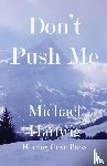 Hartwig, Michael - Don't Push Me