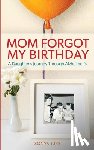 Jury, Sonya - Mom Forgot My Birthday