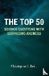 Baird, Christopher S. - The Top 50 Science Questions with Surprising Answers