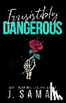Saman, J., Saman, Julie - Irresistibly Dangerous