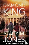 Jones, Stacy M. - Diamond King