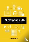 Versemann, Micah - Versemann, M: Producer's Life A Practical Guide to Film Prod