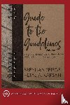 Speigel, Brennan, Karsan, Hetal - GUIDE TO THE GUIDELINES, VOLUME I
