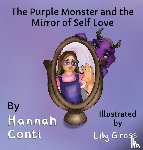 Conti, Hannah - The Purple Monster and The Mirror of Self-Love