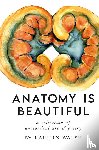 Walsh, Kaitlin M - Anatomy Is Beautiful