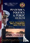 Knoben, James E. - Pandemics, Politics, & Public Health
