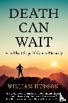 Hudson, William - Death Can Wait