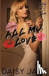 Jane, Daisy - All My Love