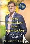 Peters M. D., Lenny - Peters, L: Ayer descalzo, hoy benefactor