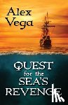 Vega, Alex - Quest for the Sea's Revenge