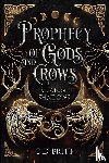 Britt, C. D. - Prophecy of Gods and Crows