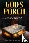 Estes, Russell L. - God's Porch: A 60 Day Devotional To Unlocking Your Best Life