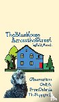 Kersch, Sally - The Blue House Across the Street