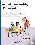 Diepen, Morgan van, Bedoyan, Janna, Diepen, Boudewijn van - Behavior Essentials, Visualized