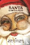Spaulding, Matt - Santa In His Own Words