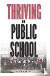 Levie, Allen - Thriving In A Public School, B&W Paperback