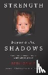 Gehle, Seth - Strength beyond the Shadows