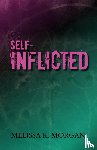 Morgan, Melissa K. - Self-Inflicted