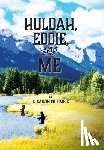 Golumbic, E. Calvin - Huldah, Eddie, and Me: Volume II