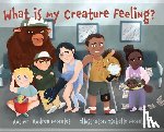 Laser, Shawn - What is My Creature Feeling?