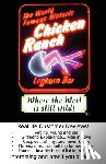 Greene, Kenneth R. - The World Famous Historic Chicken Ranch: Where the West Is Still Wild