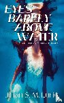 Lurie, Jillian S - Eyes Barely Above Water