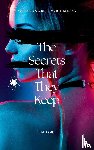 Lore, T. M. - The Secrets That They Keep