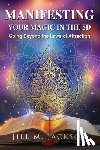 Tbd - Manifesting Your Magic in the 5D