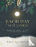 Turner, Karen Lee - Each Day As It Comes