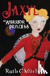 Mitchell, Ruth C - Jaxyl Warrior Princess