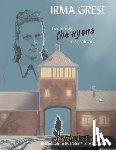 Vronsky, Peter - Irma Grese - Becoming the Hyena of Auschwitz