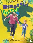 Nichols, Marie - We're Going to the Dinosaur Forest