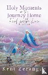 Zerangue, Kent - Holy Moments on the Journey Home