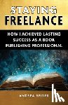 Reider, Andrea - Staying Freelance