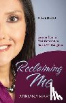 Martínez, Adriana - Reclaiming Me