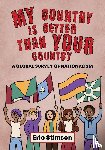 Stimson, Eric - My Country Is Better Than Your Country