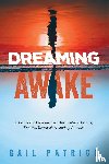 Patrick, Gail - Dreaming Awake