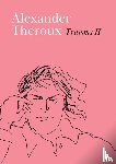 Theroux, Alexander - Truisms II