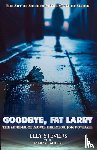 Stevens, Elly, Cieslinski, Larry - Goodbye, Fat Larry