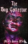White, Wrath James - The Bug Collector