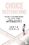 Nicole, Jraya - Choice Destinations