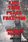Gotz, Michael I - Life in the Time of Peace and Freedom