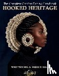 Bell, Alexis R - Hooked Heritage - Crochet Earring Lessons