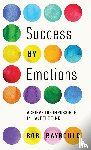 Raybould, Bob - Success By Emotions