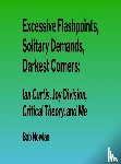 Nowlan, Bob - Excessive Flashpoints, Solitary Demands, Darkest Corners