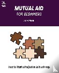 Mortimer, J. R. - Mutual Aid for Beginners
